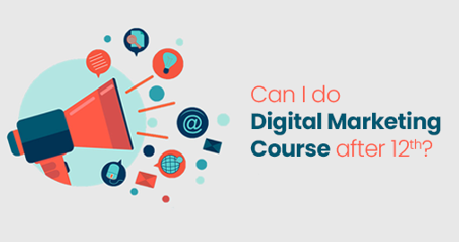 Can I Do a Digital Marketing Course After 12th