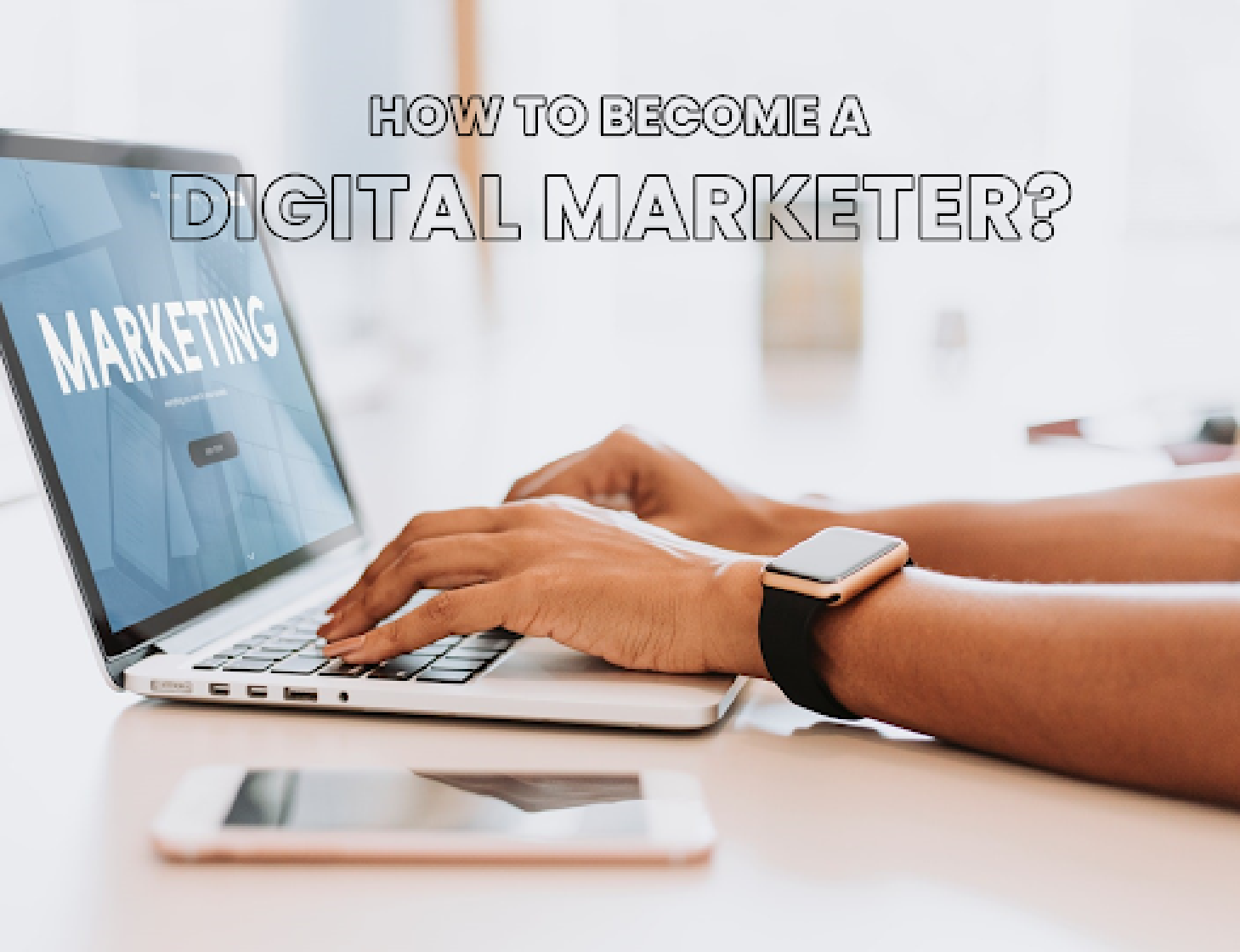 How to Become a Digital Marketer