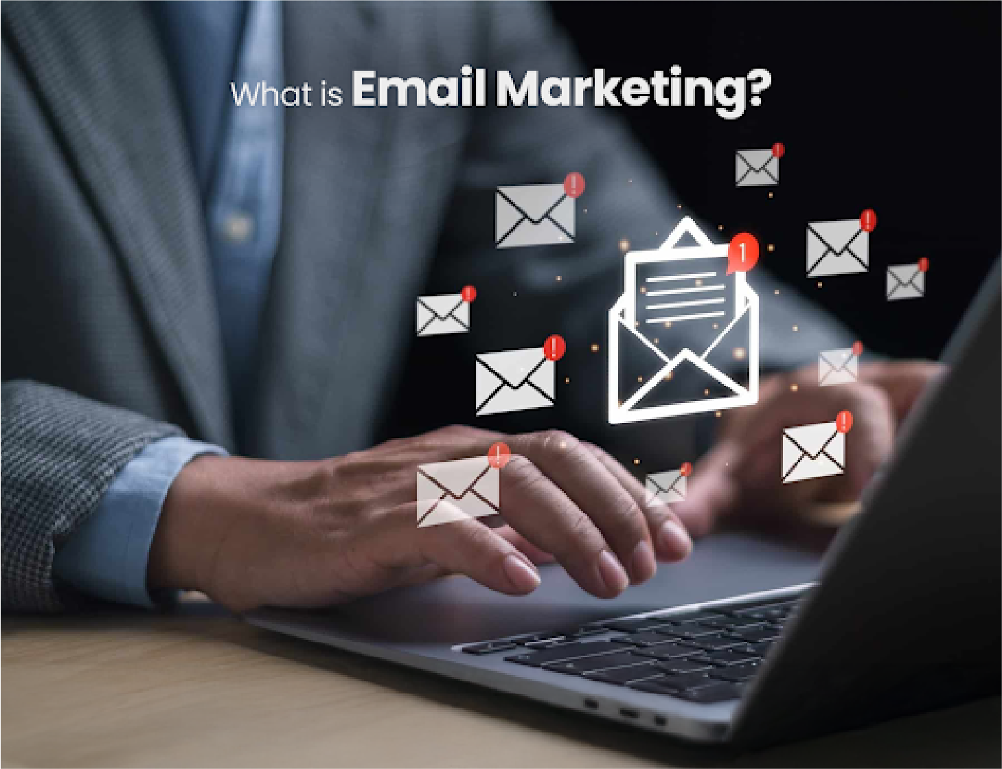 What Is Email Marketing