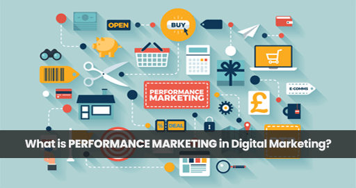 What Is Performance Marketing In Digital Marketing